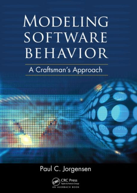 Book cover of: Modeling Software Behavior. By: Paul Jorgensen