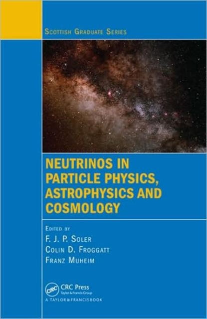 Book cover of: Neutrinos in Particle Physics, Astrophysics and Cosmology