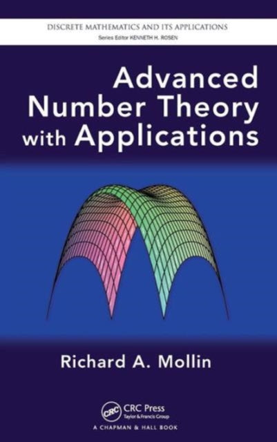 Book cover of: Advanced Number Theory with Applications. By: Richard A. Mollin