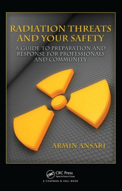 Book cover of: Radiation Threats and Your Safety. By: Armin Ansari