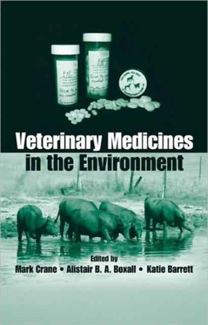 Book cover of: Veterinary Medicines in the Environment