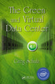 Book cover of: Green and Virtual Data Center. By: Greg Schulz