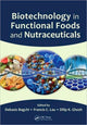 Book cover of: Biotechnology in Functional Foods and Nutraceuticals. By: Debasis Bagchi