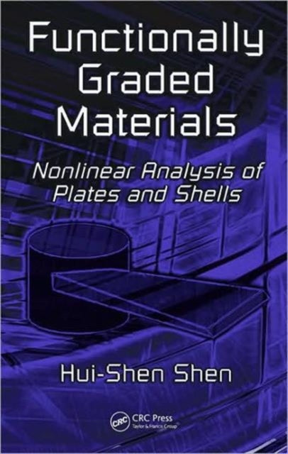 Book cover of: Functionally Graded Materials. By: Hui-Shen Shen