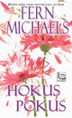Book cover of: Hokus Pokus. By: Fern Michaels