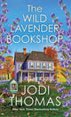 Book cover of: Wild Lavender Bookshop. By: Jodi Thomas