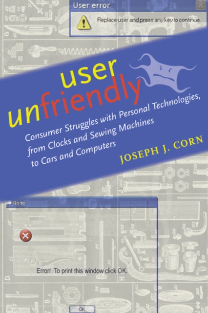Book cover of: User Unfriendly. By: Joseph J. Corn