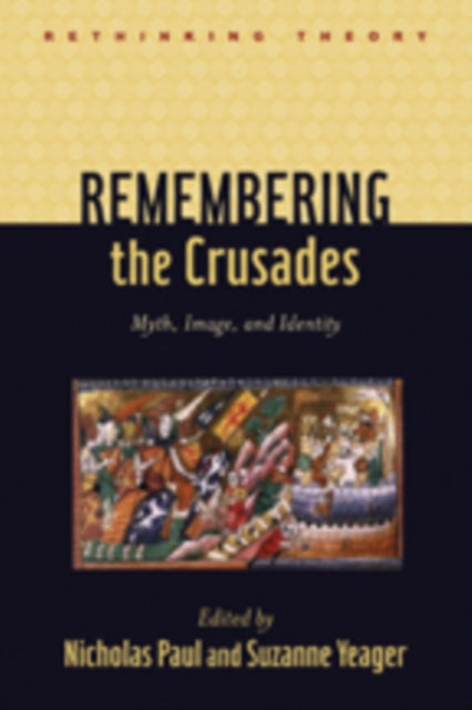 Book cover of: Remembering the Crusades. By: Nicholas Paul