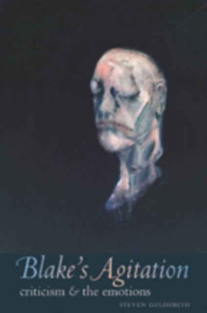 Book cover of: Blake's Agitation. By: Goldsmith, Steven