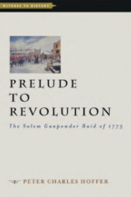 Book cover of: Prelude to Revolution. By: Peter Charles Hoffer
