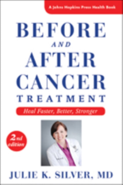 Book cover of: Before and After Cancer Treatment. By: J. K. Silver