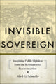Book cover of: Invisible Sovereign. By: Mark G. Schmeller