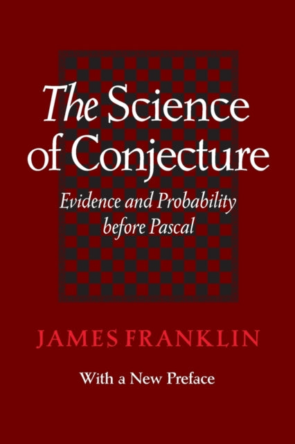 Book cover of: Science of Conjecture. By: James Franklin