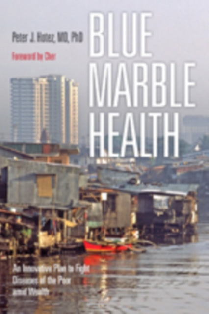 Book cover of: Blue Marble Health. By: Peter Hotez
