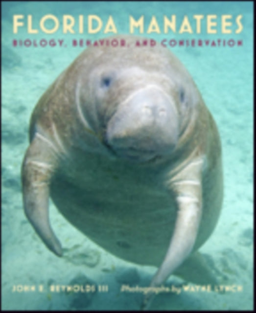 Book cover of: Florida Manatees. By: John E. Reynolds III