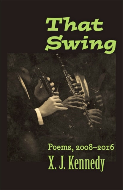Book cover of: That Swing. By: X. J. Kennedy