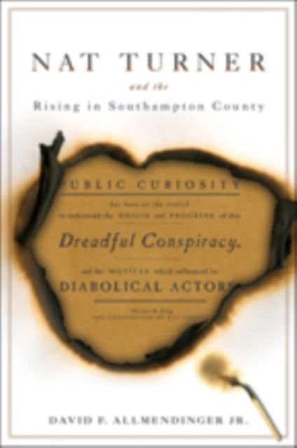 Book cover of: Nat Turner and the Rising in Southampton County. By: David F. Allmendinger Jr.
