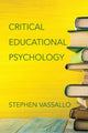 Book cover of: Critical Educational Psychology. By: Stephen Vassallo
