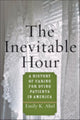 Book cover of: Inevitable Hour. By: Emily K. Abel