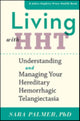 Book cover of: Living with HHT. By: Sara Palmer