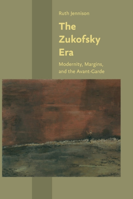 Book cover of: Zukofsky Era. By: Ruth Jennison