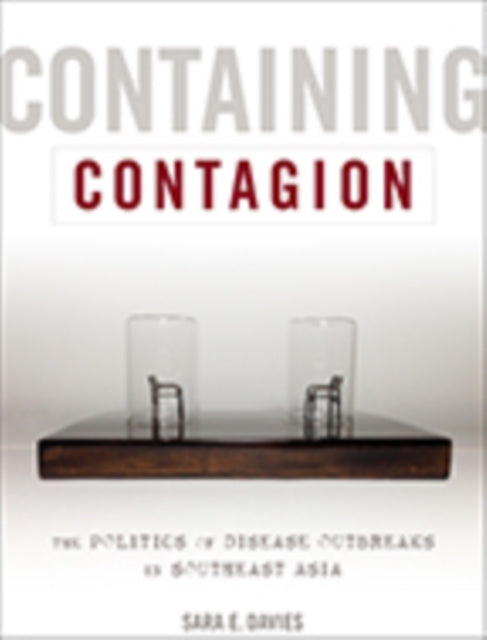 Book cover of: Containing Contagion. By: Sara E. Davies