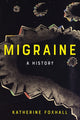 Book cover of: Migraine. By: Katherine Foxhall
