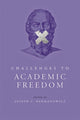 Book cover of: Challenges to Academic Freedom. By: Joseph C. Hermanowicz