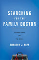 Book cover of: Searching for the Family Doctor. By: Timothy J. Hoff
