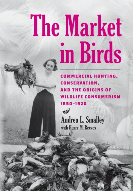 Book cover of: Market in Birds. By: Andrea L. Smalley