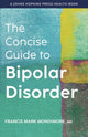 Book cover of: Concise Guide to Bipolar Disorder. By: Mondimore, Francis Mark