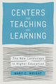 Book cover of: Centers for Teaching and Learning. By: Mary C. Wright
