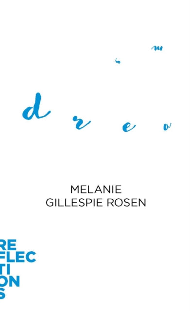 Book cover of: Dreams. By: Melanie Gillespie Rosen