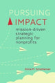 Book cover of: Pursuing Impact. By: Alicia M. Schatteman
