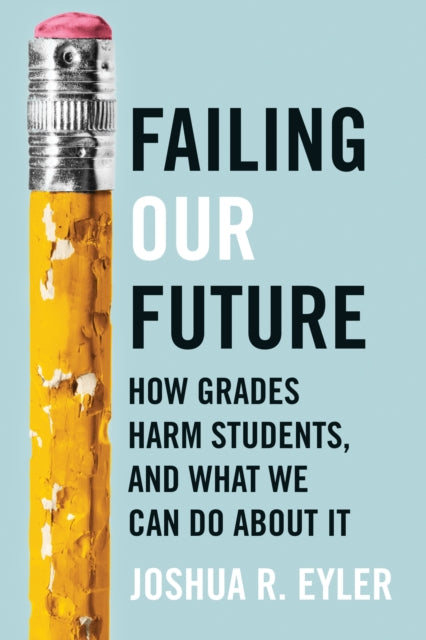Book cover of: Failing Our Future
