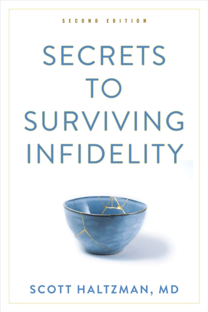 Book cover of: Secrets to Surviving Infidelity. By: Scott Haltzman