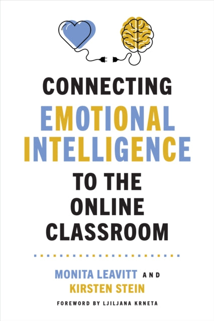 Book cover of: Connecting Emotional Intelligence to the Online Classroom