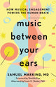 Book cover of: Music Between Your Ears