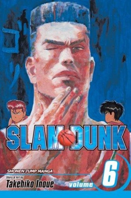Book cover of: Slam Dunk, Vol. 6. By: 井上雄彦