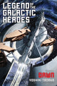 Book cover of: Legend of the Galactic Heroes, Vol. 1. By: Yoshiki Tanaka