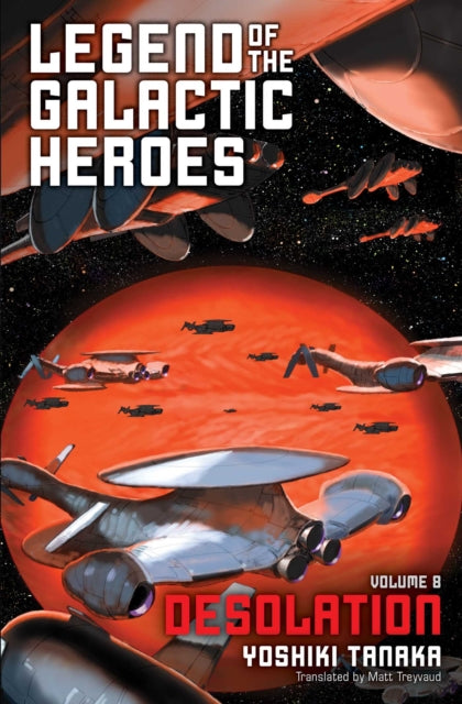 Book cover of: Legend of the Galactic Heroes, Vol. 8. By: Yoshiki Tanaka