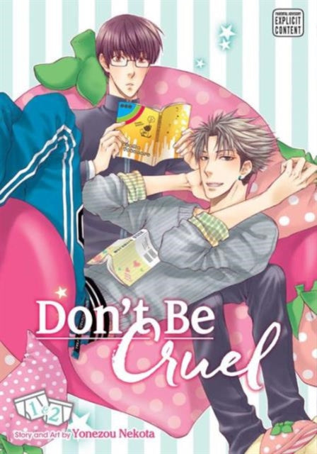 Book cover of: Don't Be Cruel: 2-in-1 Edition, Vol. 1. By: Yonezou Nekota