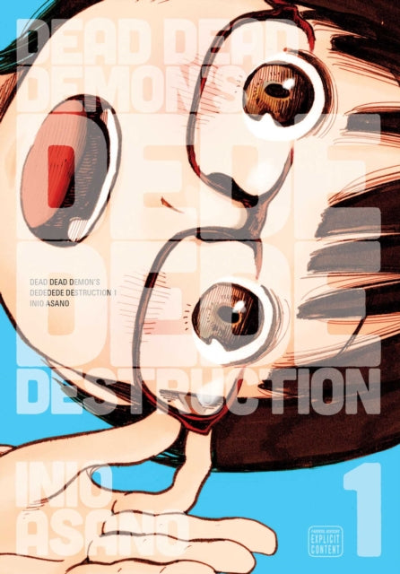 Book cover of: Dead Dead Demon's Dededede Destruction, Vol. 1