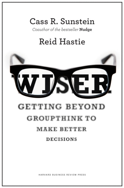 Book cover of: Wiser. By: Cass R. Sunstein