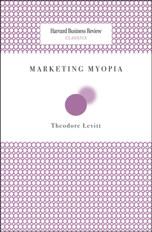 Marketing Myopia