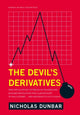 Book cover of: Devil's Derivatives. By: Nicholas Dunbar