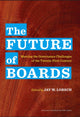 Book cover of: Future of Boards. By: Jay William Lorsch