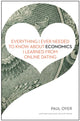 Book cover of: Everything I Ever Needed to Know about Economics I Learned from Online Dating. By: Oyer, Paul E.