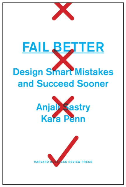 Book cover of: Fail Better. By: Anjali Sastry