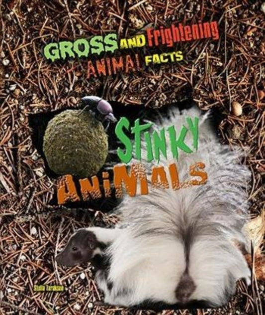 Book cover of: Stinky Animals. By: Stella Tarakson